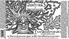 Shady Oak Funkatronic IPA 750 ml